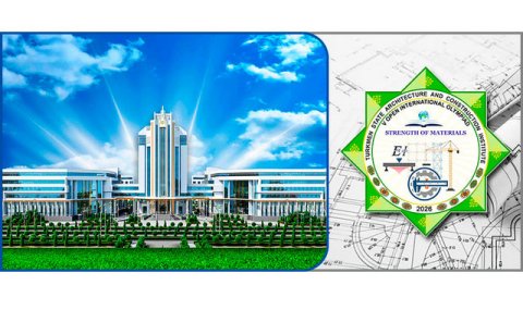 Архитектурный вуз Туркменистана назвал победителей олимпиады по сопромату